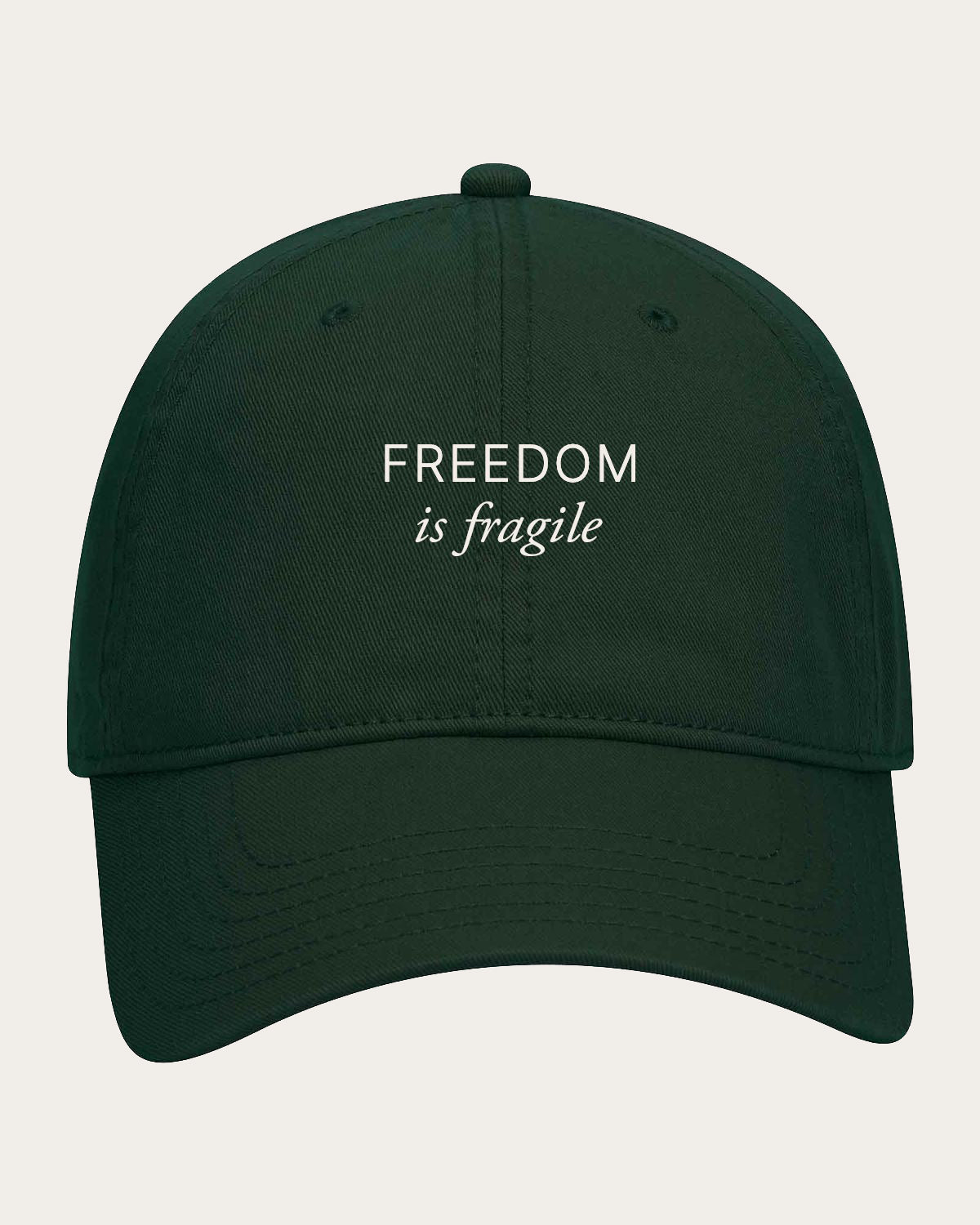 Freedom is Fragile Hat (Dark Green)